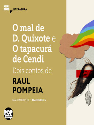 cover image of O mal de D. Quixote e O tapacurá de Cendi